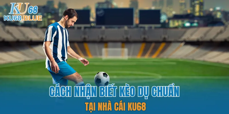App Đá Gà Trực tiếp - Kết Nối Hội Viên Và Chiến Kê KU68 6 Cách nhận biết kèo dụ thông qua tỷ lệ thưởng bất thường