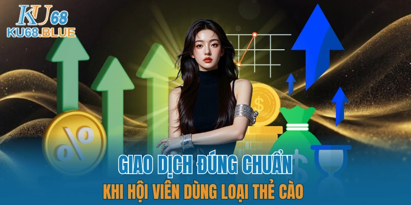 Giao dịch đúng chuẩn khi bạn dùng thẻ cào 