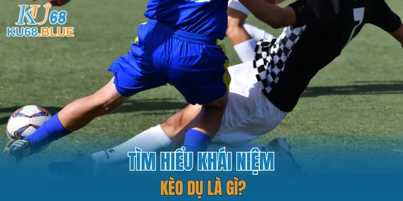 App Đá Gà Trực tiếp - Kết Nối Hội Viên Và Chiến Kê KU68 5 Khái niệm kèo dụ trong cá cược thể thao