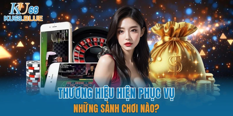 KU68 18 Những siêu phẩm bạn không nên bỏ lỡ khi tới KU68