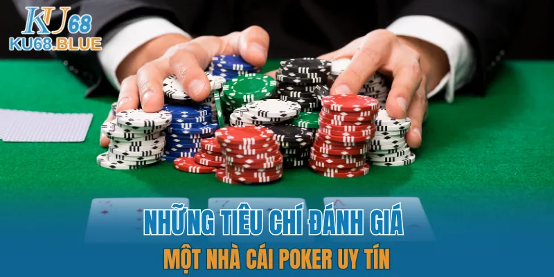 Luật Chơi Đá Gà Mới Nhất 2025 - Dân Chơi Phải Biết 7 Những tiêu chí để đánh giá một nhà cái poker uy tín