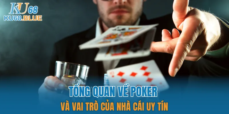 Luật Chơi Đá Gà Mới Nhất 2025 - Dân Chơi Phải Biết 5 Vai trò của một nền tảng poker đáng tin cậy